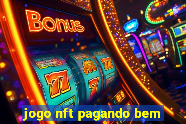 jogo nft pagando bem